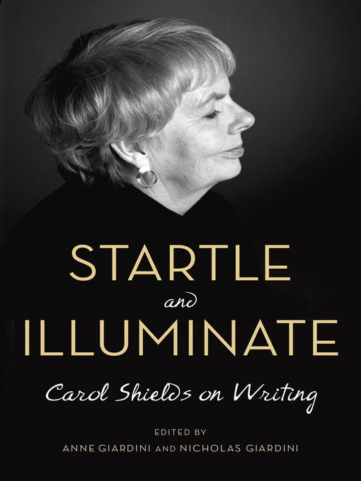 Title details for Startle and Illuminate by Carol Shields - Available